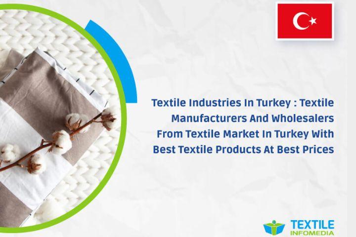 textile-industries-in-turkey-textile-manufacturers-and-wholesalers-from-textile-market-in-turkey-with-best-textile-products-at-best-prices