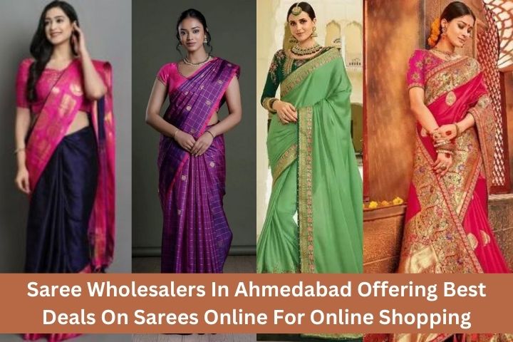 saree-wholesalers-in-ahmedabad-offering-best-deals-on-sarees-online-for-online-shopping